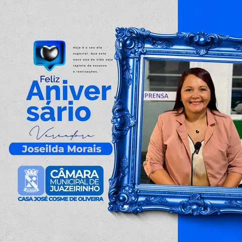 Hoje é dia de celebrar mais um ano de vida da vereadora Joseilda Morais (Jô da Ilha).