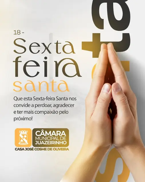 Câmara Municipal de Juazeirinho convoca população para reflexão na Sexta-feira Santa