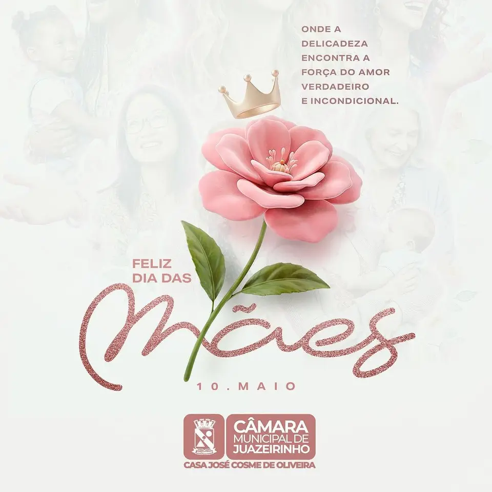 Câmara Municipal celebra o Dia das Mães, exaltando amor e dedicação
