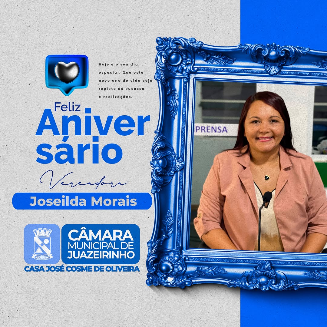 Hoje é dia de celebrar mais um ano de vida da vereadora Joseilda Morais (Jô da Ilha).