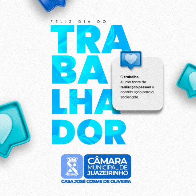 Câmara Municipal de Juazeirinho homenageia trabalhadores no Dia 1º de Maio, reforçando compromisso com direitos e valorização