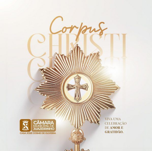 Homenagem da Câmara Municipal de Juazeirinho ao Dia de Corpus Christi